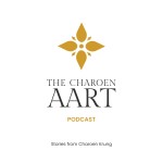 The Charoen AArt Podcast