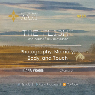 The Flight — Chapter 2: Photography, Memory, Body, and Touch